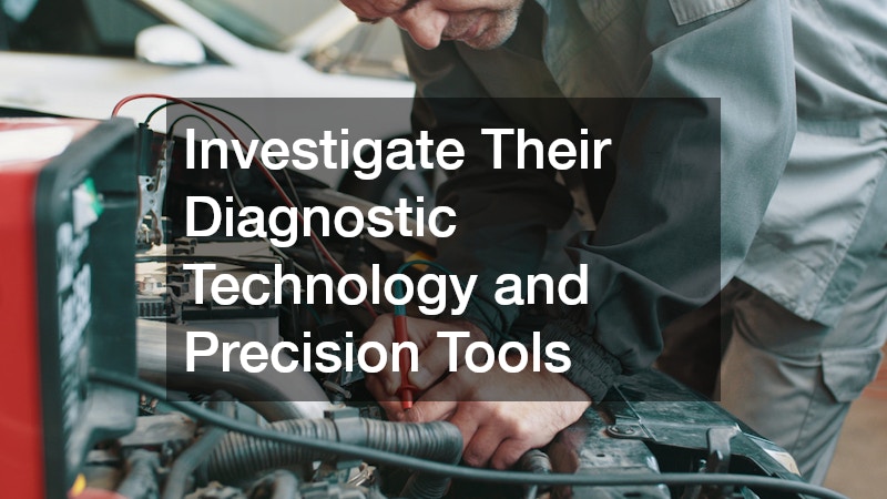 Investigate Their Diagnostic Technology and Precision Tools