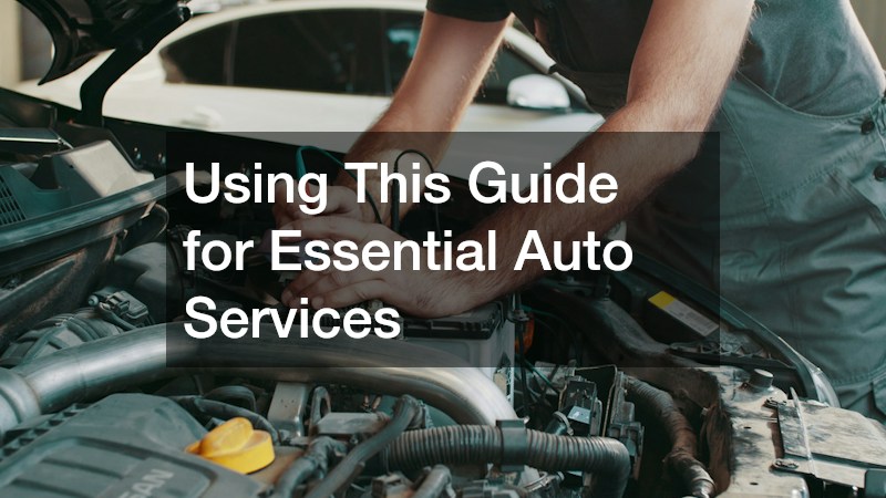 Using This Guide for Essential Auto Services