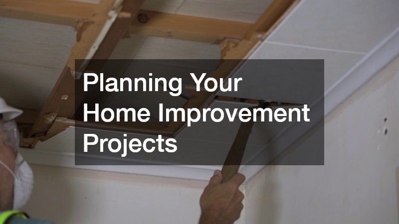 Planning Your Home Improvement Projects