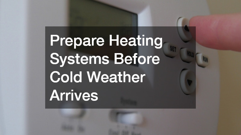 Prepare Heating Systems Before Cold Weather Arrives