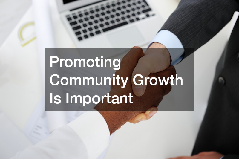 Promoting Community Growth Is Important