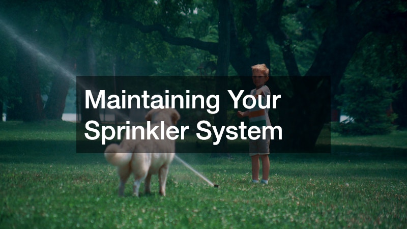 Maintaining Your Sprinkler System