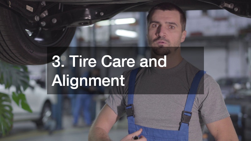 3. Tire Care and Alignment