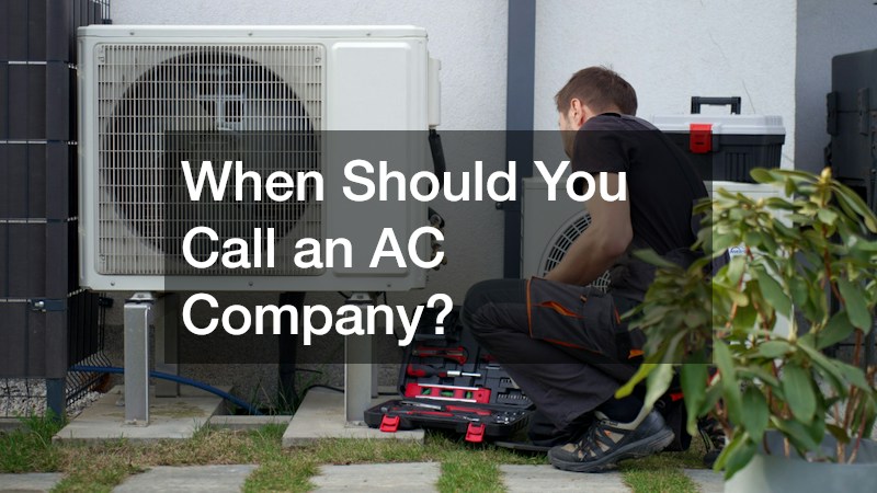 When Should You Call an AC Company?