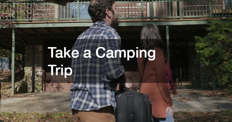 Take a Camping Trip