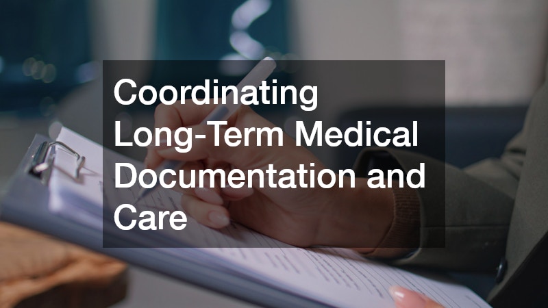 Coordinating Long-Term Medical Documentation and Care