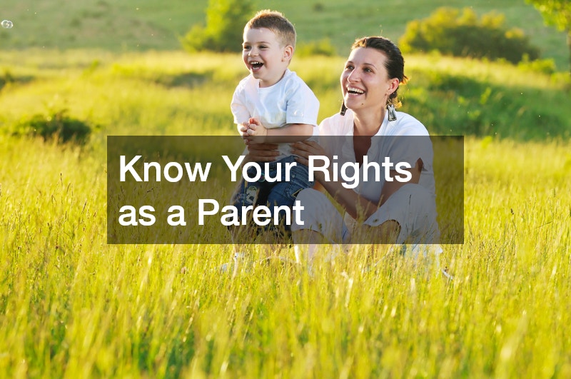 Know Your Rights as a Parent
