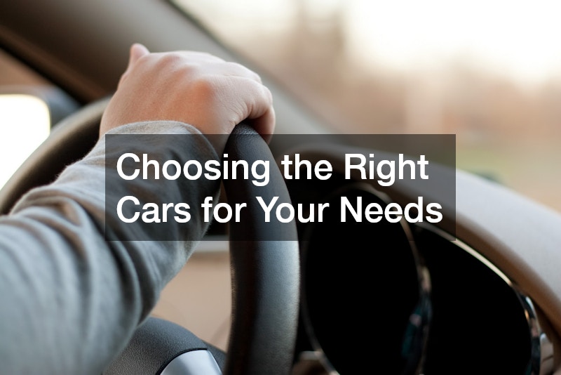 Choosing the Right Cars for Your Needs