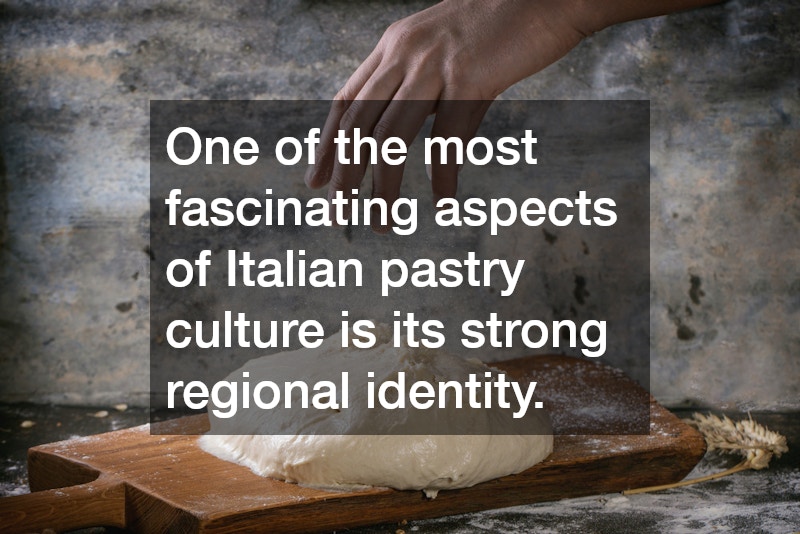 One of the most fascinating aspects of Italian pastry culture is its strong regional identity.