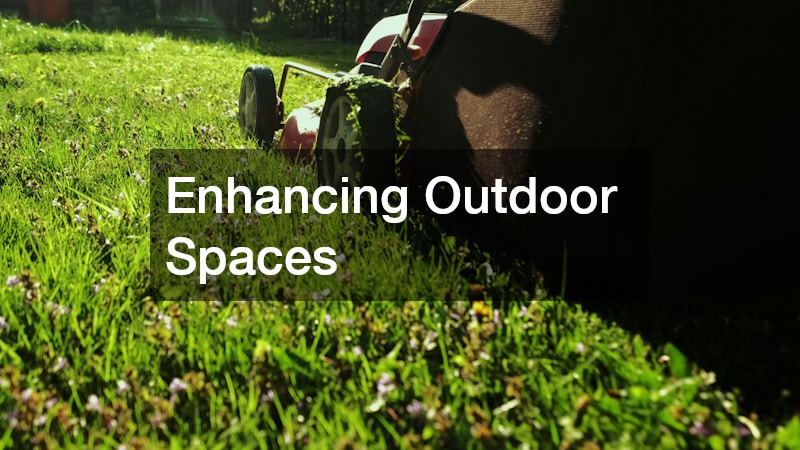 Enhancing Outdoor Spaces