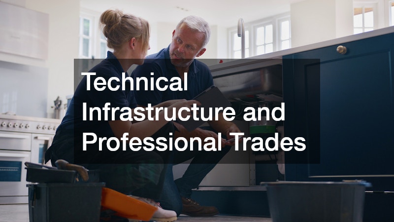 Technical Infrastructure and Professional Trades