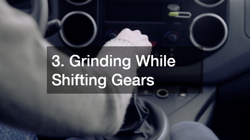 3. Grinding While Shifting Gears