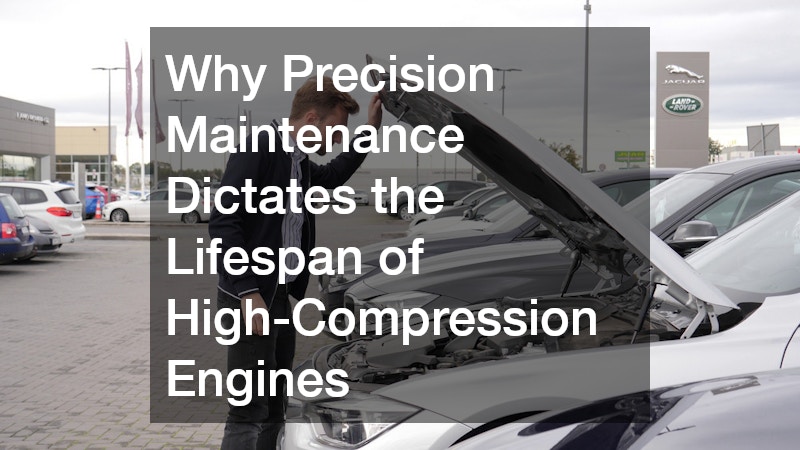 Why Precision Maintenance Dictates the Lifespan of High-Compression Engines