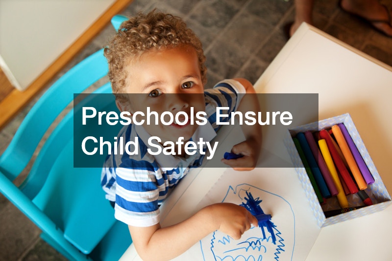 Preschools Ensure Child Safety