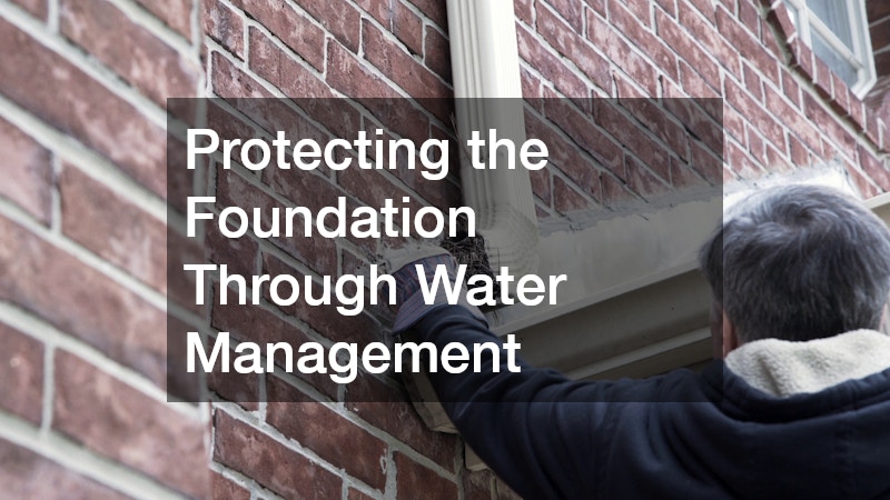 Protecting the Foundation Through Water Management