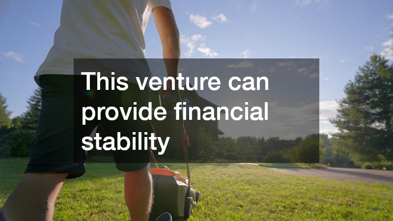 This venture can provide financial stability