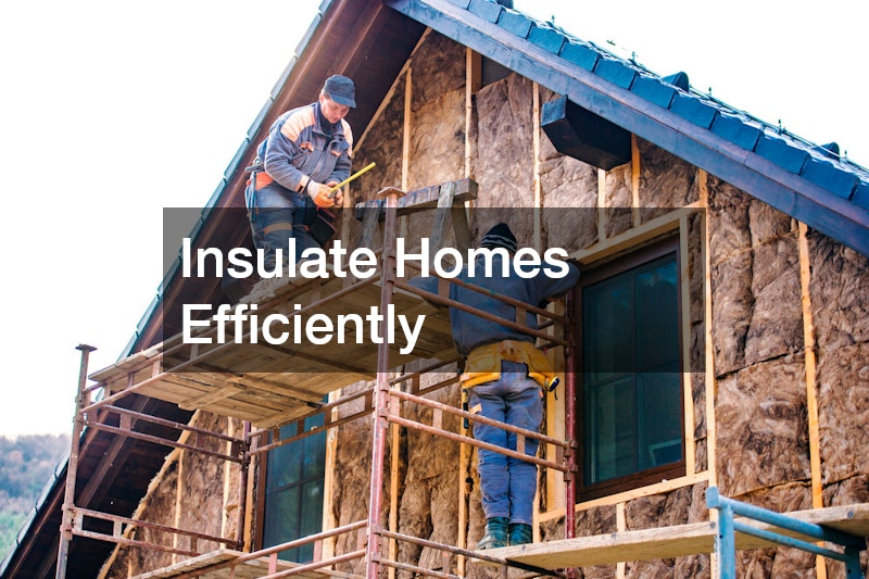 Insulate Homes Efficiently