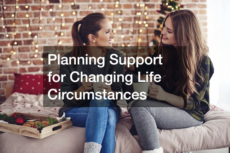 Planning Support for Changing Life Circumstances