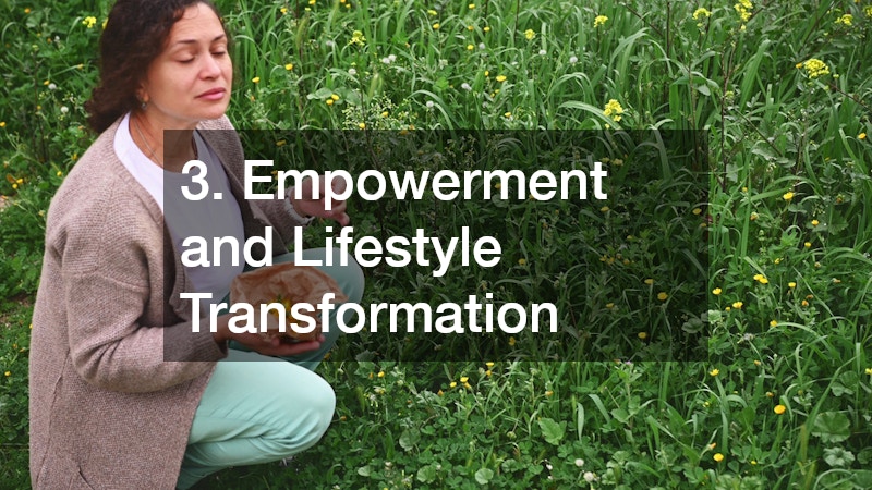 3. Empowerment and Lifestyle Transformation