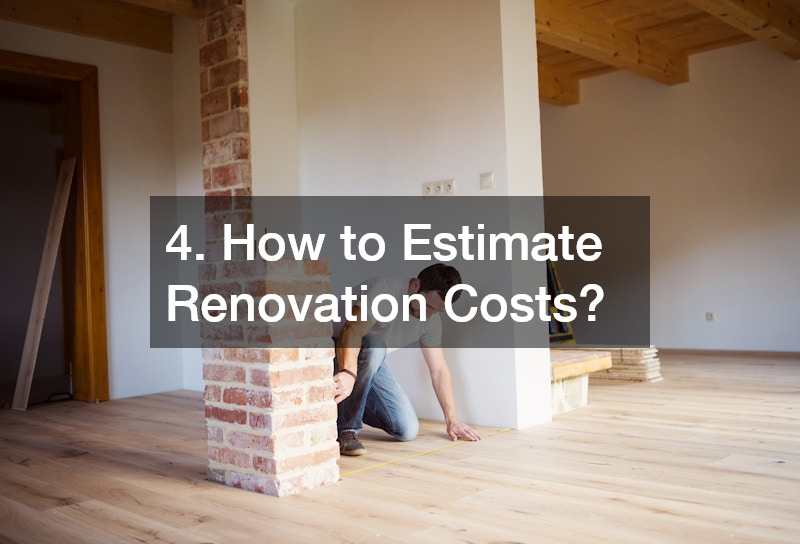 4. How to Estimate Renovation Costs?