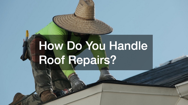 How Do You Handle Roof Repairs?