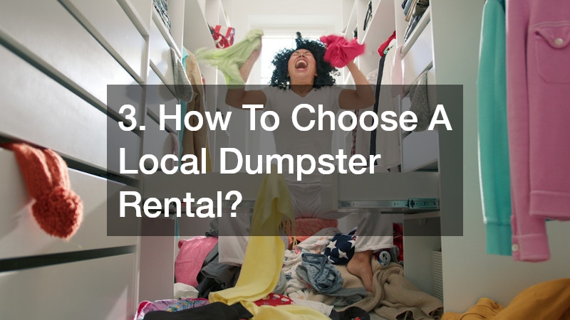 3. How To Choose A Local Dumpster Rental?