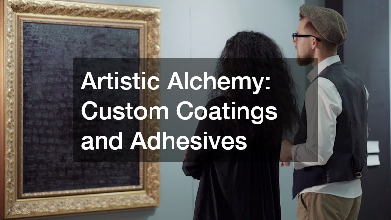 Artistic Alchemy: Custom Coatings and Adhesives