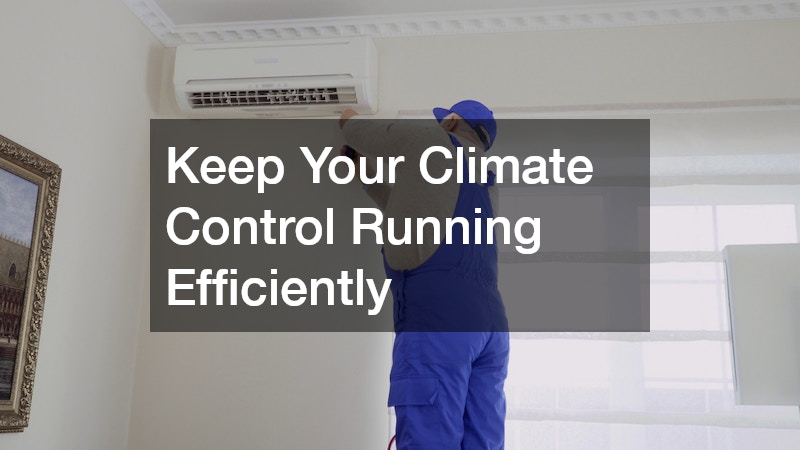 Keep Your Climate Control Running Efficiently