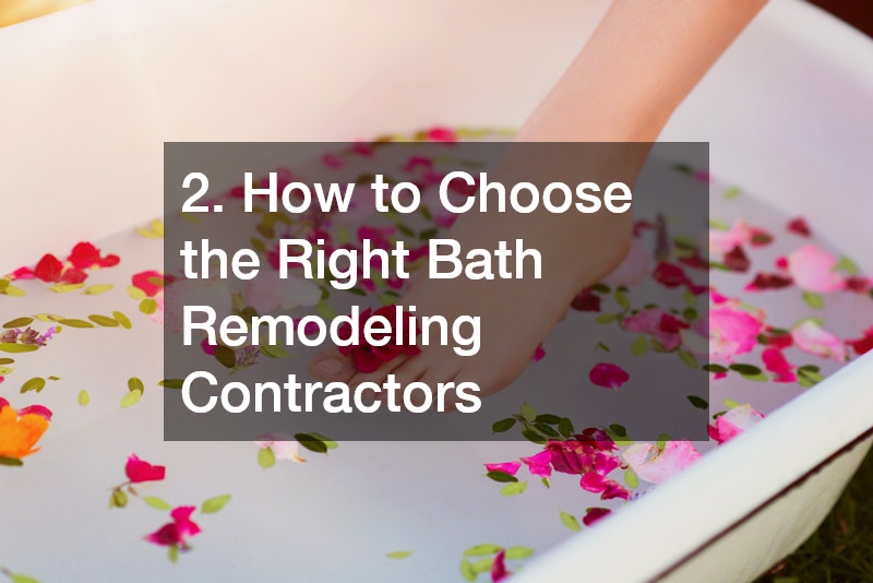 2. How to Choose the Right Bath Remodeling Contractors