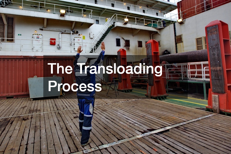 The Transloading Process