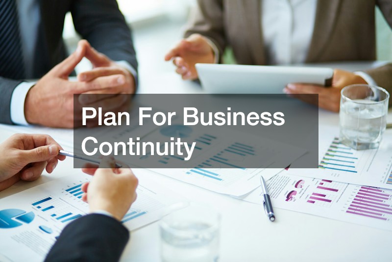 Plan For Business Continuity