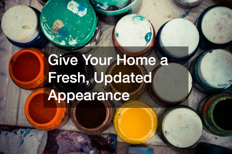 Give Your Home a Fresh, Updated Appearance