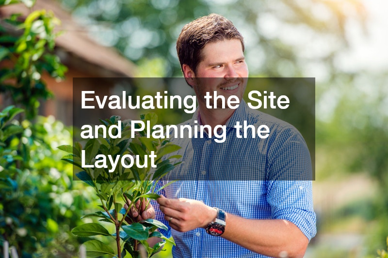 Evaluating the Site and Planning the Layout