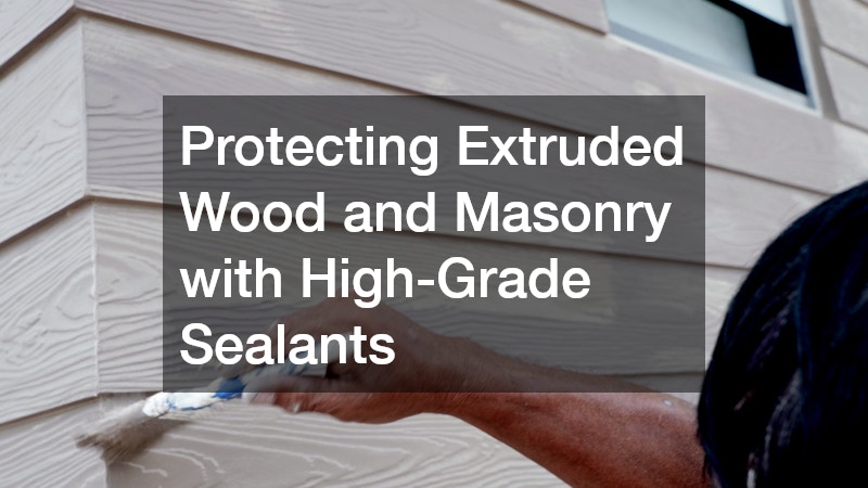 Protecting Extruded Wood and Masonry with High-Grade Sealants