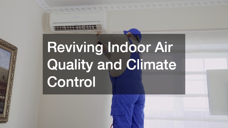 Reviving Indoor Air Quality and Climate Control
