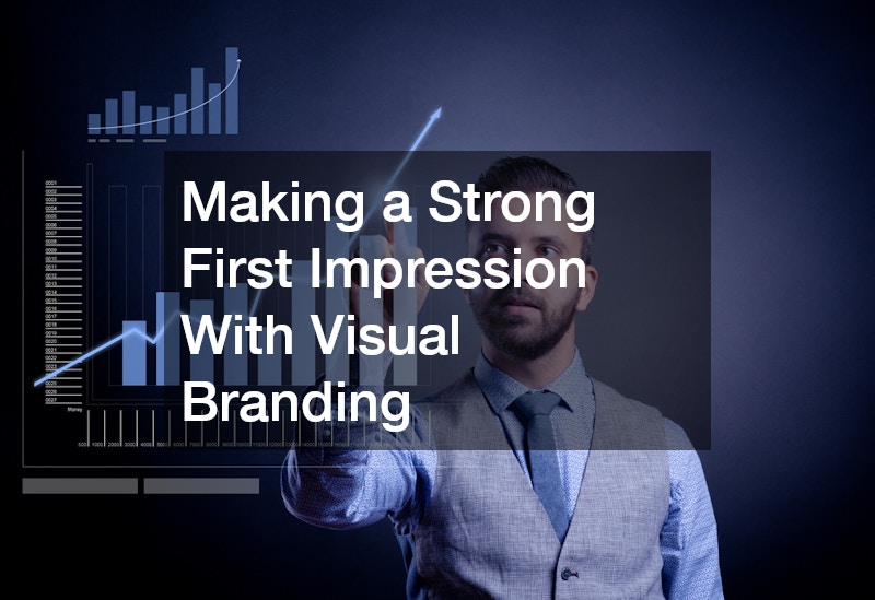 Making a Strong First Impression With Visual Branding