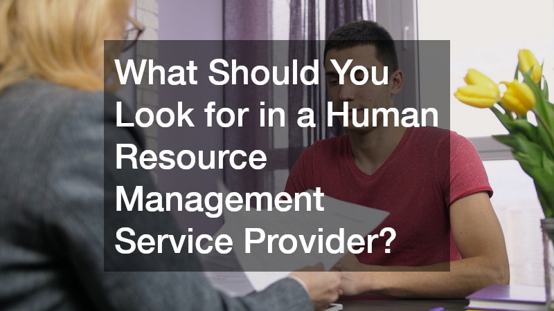What Should You Look for in a Human Resource Management Service Provider?