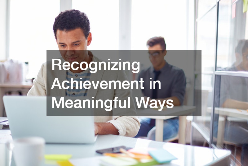 Recognizing Achievement in Meaningful Ways