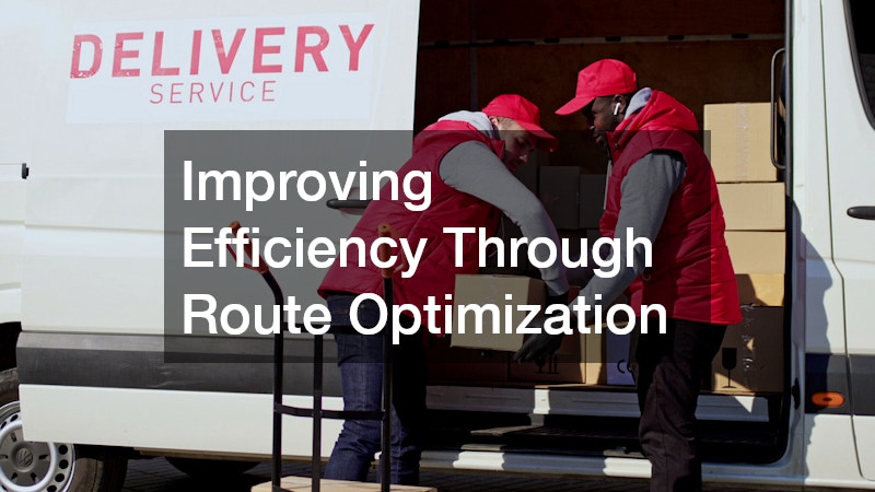 Improving Efficiency Through Route Optimization