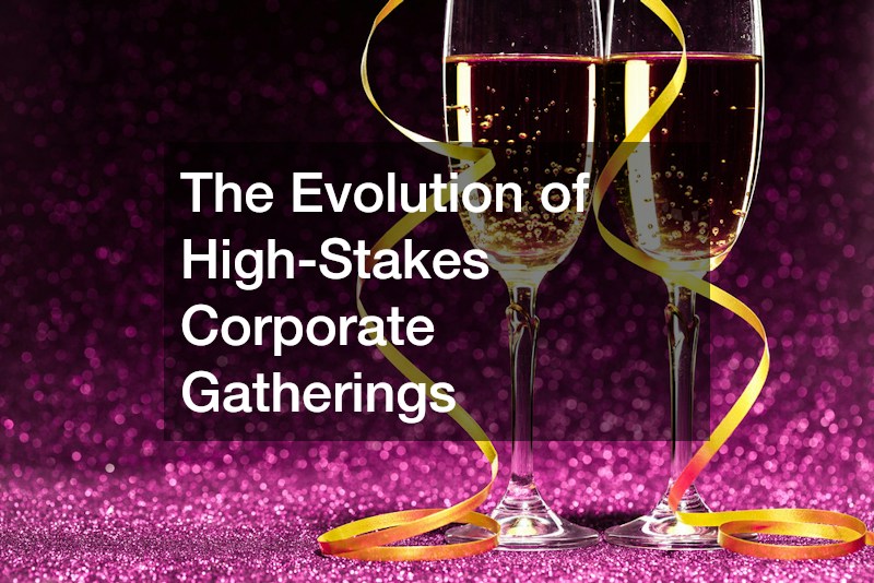 The Evolution of High-Stakes Corporate Gatherings