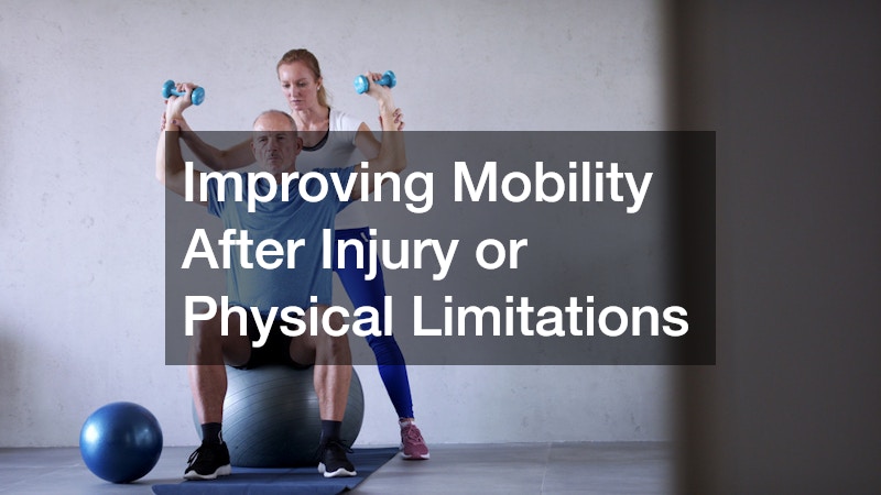 Improving Mobility After Injury or Physical Limitations