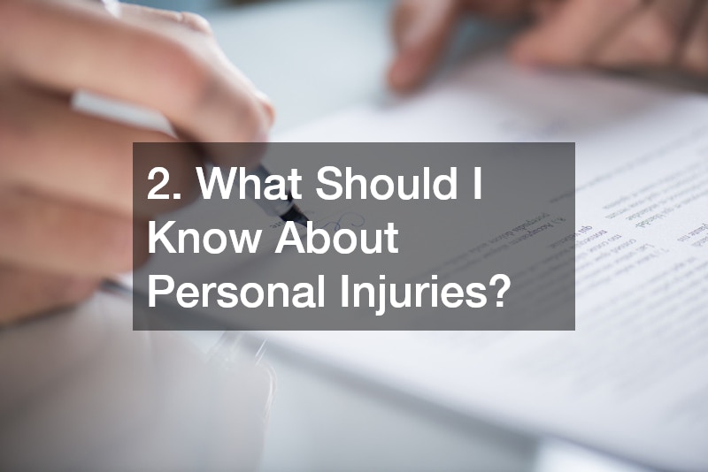 2. What Should I Know About Personal Injuries?