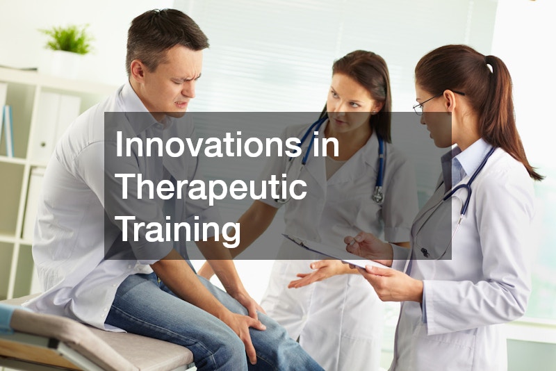 Innovations in Therapeutic Training