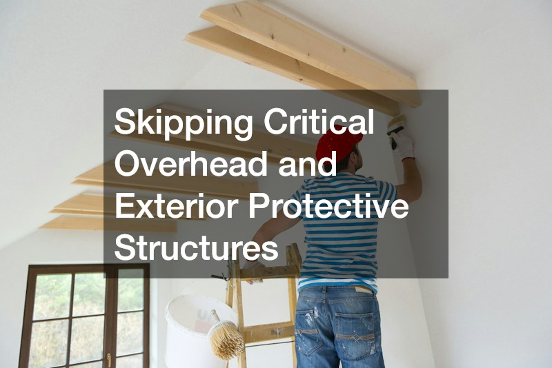 Skipping Critical Overhead and Exterior Protective Structures