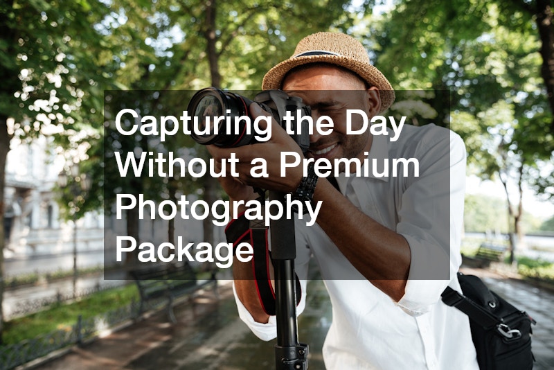 Capturing the Day Without a Premium Photography Package