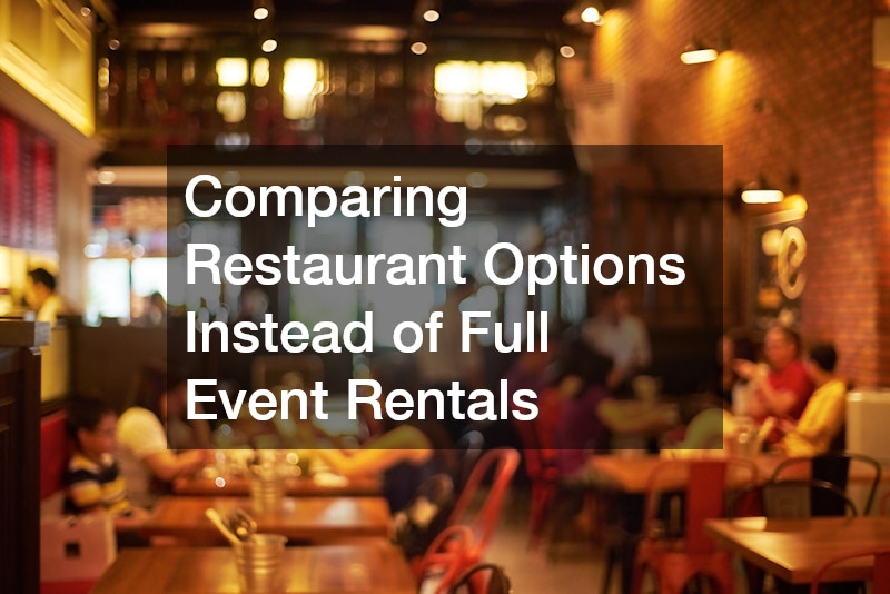 Comparing Restaurant Options Instead of Full Event Rentals