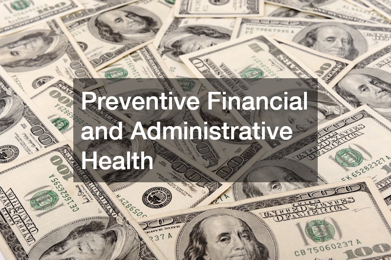Preventive Financial and Administrative Health