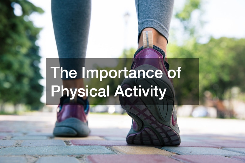 The Importance of Physical Activity