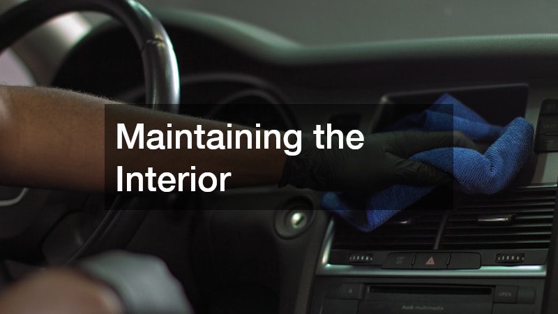 Maintaining the Interior