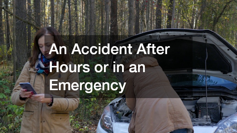 An Accident After Hours or in an Emergency